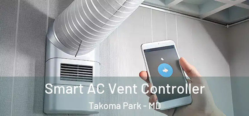  Smart AC Vent Controller Takoma Park - MD