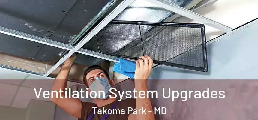  Ventilation System Upgrades Takoma Park - MD